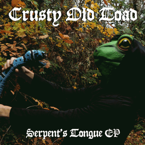 Crusty Old Toad : Serpent's Tongue
